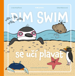 Dim Swim se učí plavat  - Linda Kolaříková,Edita Makovcová