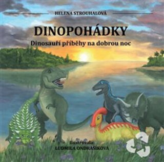 Dinopohádky - Helena Strouhalová,Ludmila Ondrašíková