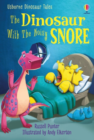 Dinosaur Tales: The Dinosaur With The Noisy Snore - Russell Punter