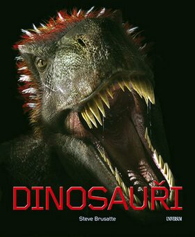 Dinosauři - Steve Brusatte