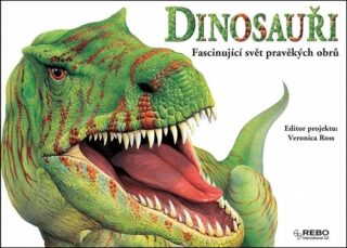 Dinosauři Fascinující svět pravěkých obrů - neuveden