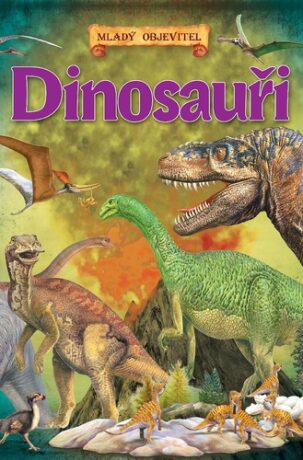 Dinosauři Mladý objevitel - neuveden