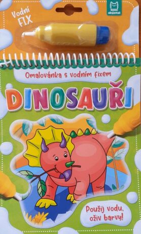 Dinosauři - Omalovánka s vodním fixem - Wierzchowska Barbara