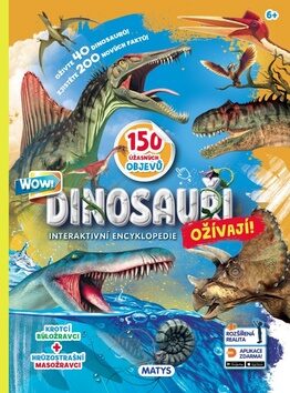 Dinosauři ožívají! Interaktivní encyklopedie / 150 úžastných objevů Rozšířená realita Aplikace zdarma! - neuveden