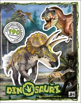 Dinosauři - Samolepková knížka - kolektiv autorů