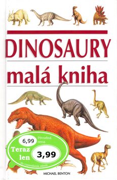 Dinosaury malá kniha - Michael Benton