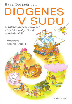Diogenes v sudu - Hana Doskočilová,Gabriel Filcík