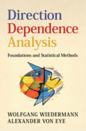 Direction Dependence Analysis - Alexander  von Eye,Wolfgang  Wiedermann