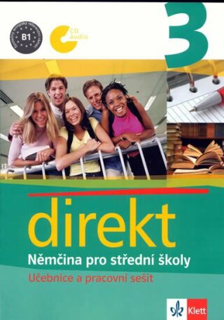 Direkt 3 – Němčina pro SŠ - Učebnice a pracovní sešit - Giorgio Motta,Olga Vomáčková,Beata Čwikowska