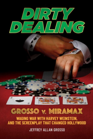 Dirty Dealing - Jeffrey Allan Grosso