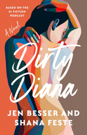 Dirty Diana - Jen Besser,Shana Feste