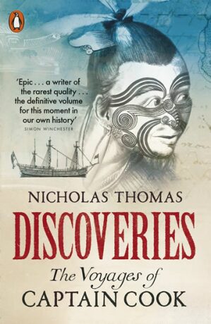 Discoveries : The Voyages of Captain Cook - Nicholas Thomas