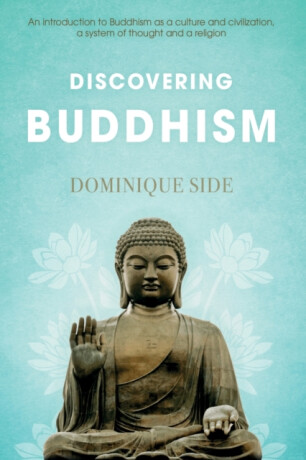 Discovering Buddhism - Dominique Side