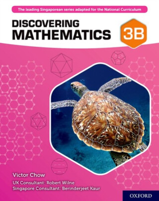 Discovering Mathematics: Student Book 3B - Berinderjeet Kaur,Victor Chow,Robert Wilne