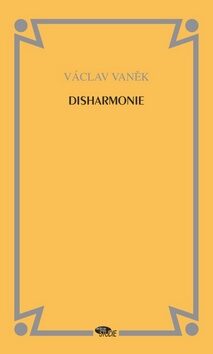 Disharmonie - Václav Vaněk