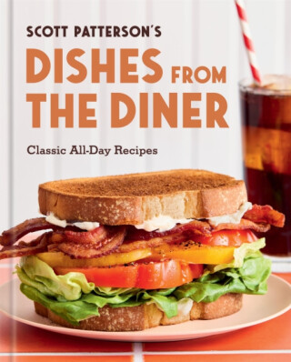 Dishes from the Diner - Scott Patterson