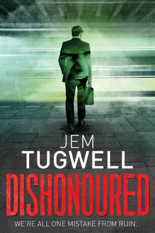 Dishonoured - Jem Tugwell