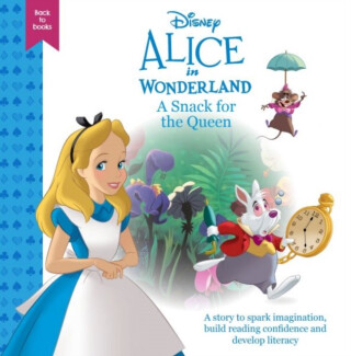 Disney Back to Books: Alice in Wonderland - A Snack for the Queen - Disney