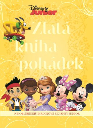 Disney Junior - Zlatá kniha pohádek - kolektiv