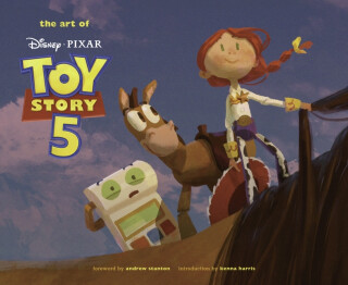Disney/Pixar The Art of Toy Story 5 - Pixar Animation Studios