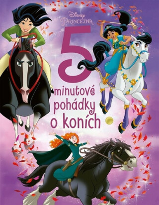 Princezna - 5minutové pohádky o koních - Kolektiv