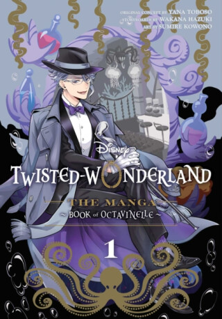 Disney Twisted-Wonderland: The Manga â€“ Book of Octavinelle, Vol. 1 - Yana Toboso,Wakana Hazuki,Sumire Kowono