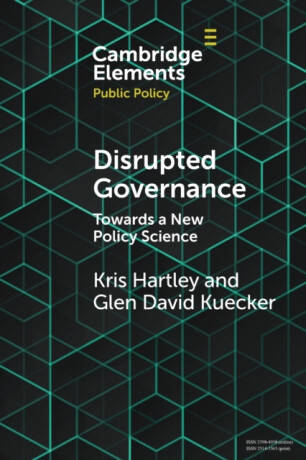Disrupted Governance - Glen David  Kuecker,Kris Hartley
