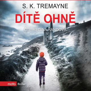Dítě ohně - S. K.  Tremayne
