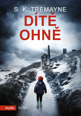 Dítě ohně - S. K.  Tremayne