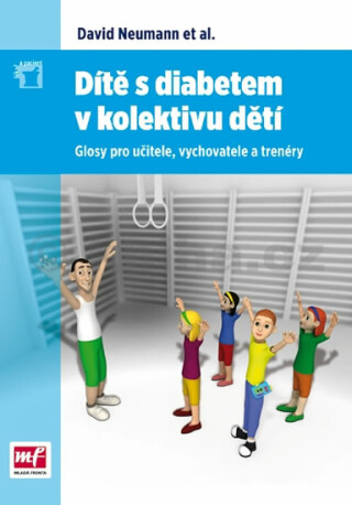 Dítě s diabetem v kolektivu dětí - David Neumann