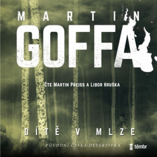 Dítě v mlze - Martin Goffa