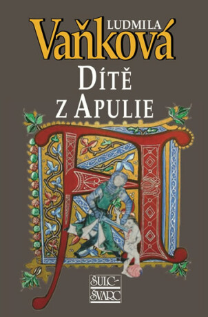 Dítě z Apulie - Ludmila Vaňková