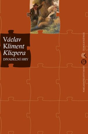 Divadelní hry - Václav Kliment Klicpera,Kliment Klicpera