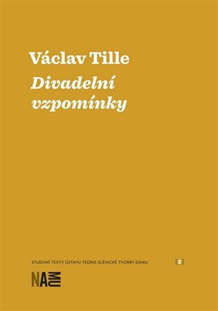 Divadelní vzpomínky - Václav Tille