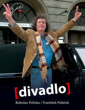 Divadlo - Bolek Polívka,František Poláček