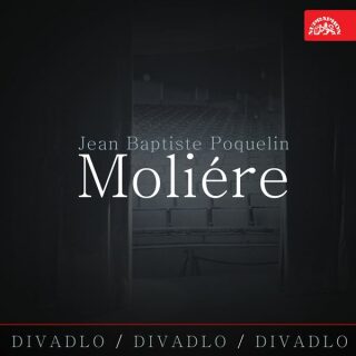 Divadlo, divadlo, divadlo /Jean Baptiste Poquelin Moliére - Jean Baptiste Poquelin Moliére