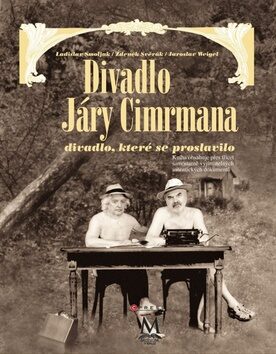 Divadlo Járy Cimrmana + DVD - Zdeněk Svěrák,Jaroslav Weigel,Ladislav Smoljak