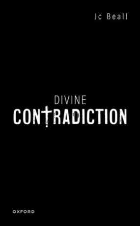 Divine Contradiction - Prof Jc  Beall