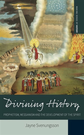 Divining History - Jayne Svenungsson