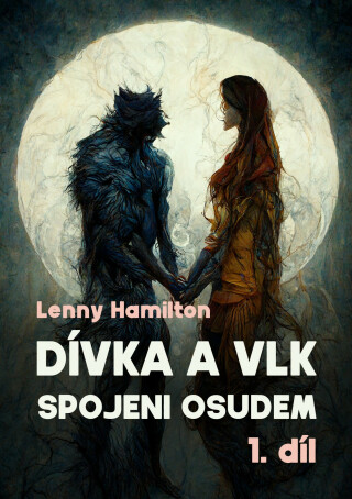 Dívka a vlk: Spojeni osudem - Lenny Hamilton