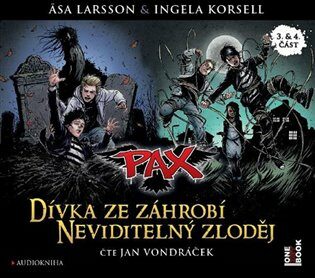 Pax 3 a 4: Dívka ze záhrobí a Neviditelný zloděj - Äsa Larssonová,Ingela Korsellová