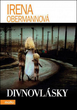 Divnovlásky - Irena Obermannová