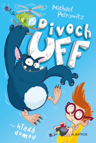 Divoch Uff hľadá domov - Michael Petrowitz