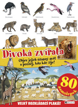 DIVOKÁ ZVÍŘATA  – velký rozkládací plakát, 80 samolepek - Kateřina Vranová