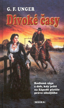 Divoké časy - G. F. Unger
