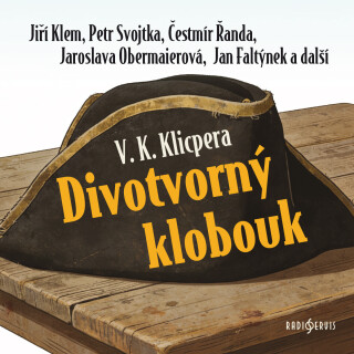 Divotvorný klobouk - Václav Kliment Klicpera