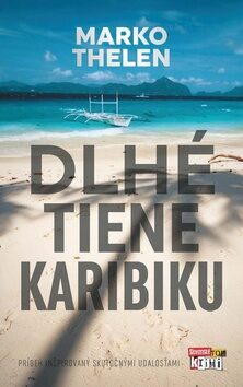 Dlhé tiene Karibiku - Marko Thelen