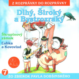 Dlhý, Široký a Bystrozraký - 