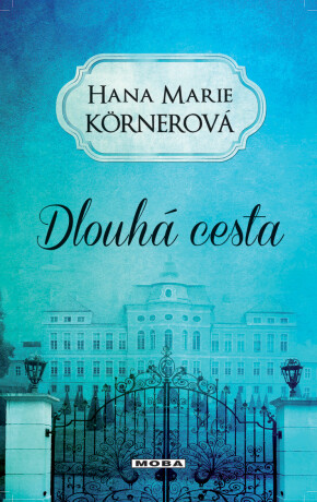 Dlouhá cesta - Hana Marie Körnerová