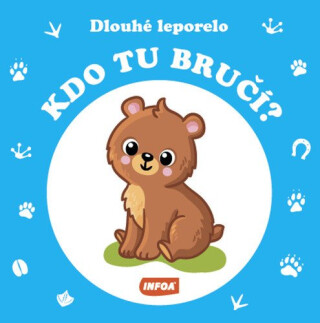 Dlouhé leporelo - Kdo tu bručí? - Stanislav Soják